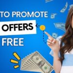 How to Effectively Promote CPA Offers with Zero Investment